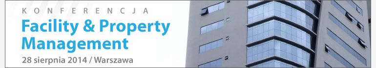 Facility & Property Management – bezpieczna i oszczędna nieruchomość