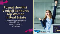 Znamy shortlisty konkursu Top Woman in Real Estate 2022 – zagłosuj na najpopularniejszą kobietę branży nieruchomości!