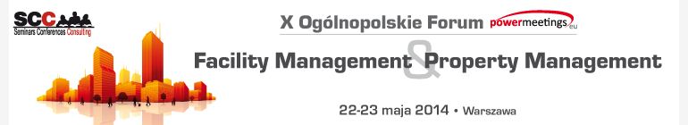 X edycja Ogólnopolskiego Forum Facility Management & Property Management