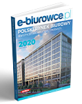 Raport Polski rynek biurowy wydanie 2020. Inwestycje. Architektura. Produkty.