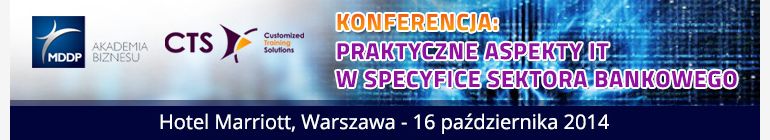 Praktyczne aspekty IT w specyfice sektora bankowego