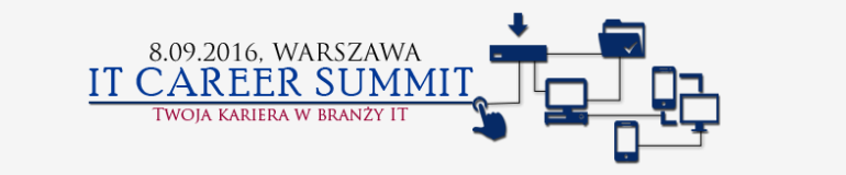 III edycja IT Career Summit - informatyczne targi pracy