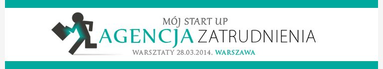 Warsztaty MÓJ START-UP - Agencja Zatrudnienia