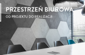 Inspirująca Przestrzeń Biurowa [Wrocław]