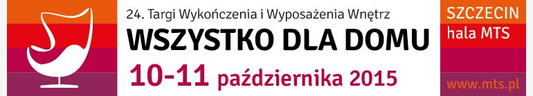 24. Targi Wykończenia i Wyposażenia Wnętrz WSZYSTKO DLA DOMU