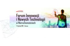 Forum Innowacji i Nowych Technologii w Nieruchomościach