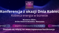 Zbliża się konferencja Top Woman Experience - Kobieca Energia w Biznesie