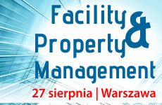 Facility & Property Management - bezpieczna i oszczędna nieruchomość