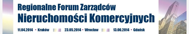 Forum Zarządców Nieruchomości Komercyjnych 2014