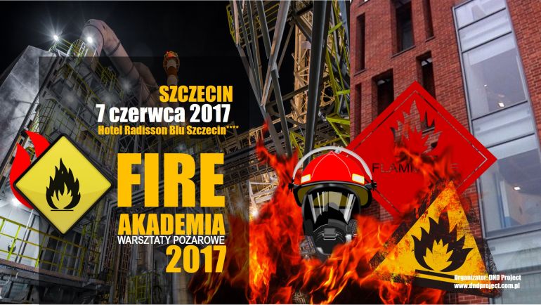 FIRE AKADEMIA - WARSZTATY POŻAROWE 2017
