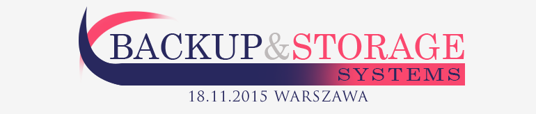 KONFERENCJA: Backup & Storage Systems Summit