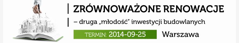 Zrównoważone renowacje – druga młodość inwestycji budowlanych